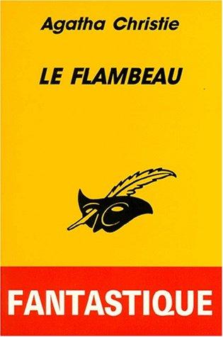 Agatha Christie: Le flambeau (Paperback, French language, 1992, Librairie des Champs-Elysées)