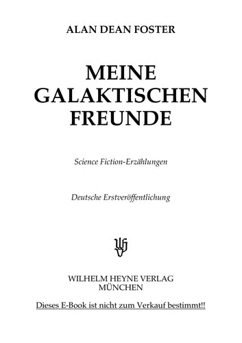 Alan Dean Foster: Meine galaktischen Freunde (German language, 1984, Heyne)