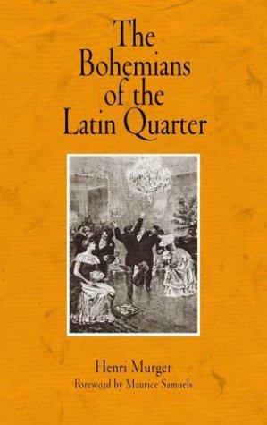 Henri Murger: The Bohemians of the Latin Quarter (Paperback, University of Pennsylvania Press)