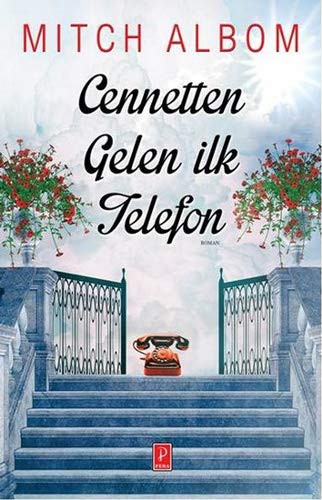 Mitch Albom: Cennetten Gelen Ilk Telefon (Paperback, 2015, Pena Yayinlari)