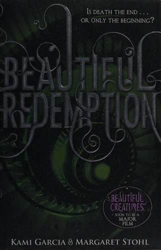 Kami Garcia: Beautiful Redemption (Beautiful Creatures Series, Book 4) (2012, Puffin)