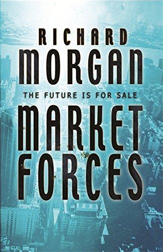 Richard K. Morgan: Market Forces (2004)