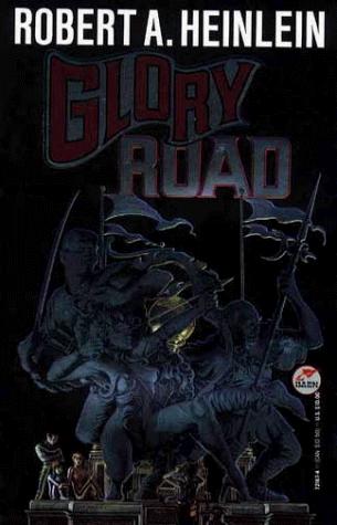 Robert A. Heinlein: Glory Road (Hardcover, 1993, Baen)