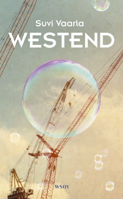 Suvi Vaarla: Westend (Hardcover, Finnish language, 2020, WSOY)