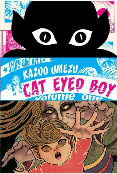 Kazuo Umezu: Cat Eyed Boy , Vol. 1 (Paperback, 2008, VIZ Media LLC)
