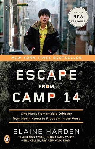 Blaine Harden: Escape from Camp 14 (Paperback, 2013, Penguin Books, Penguin Group)