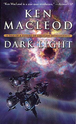 Ken MacLeod: Dark Light (2003)