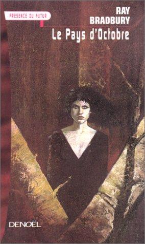 Ray Bradbury: Le pays d'Octobre (Paperback, French language, Denoël)