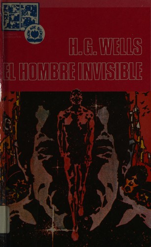 H. G. Wells: El Hombre Invisible (Paperback, Spanish language, 1979, Pendulum Pr)