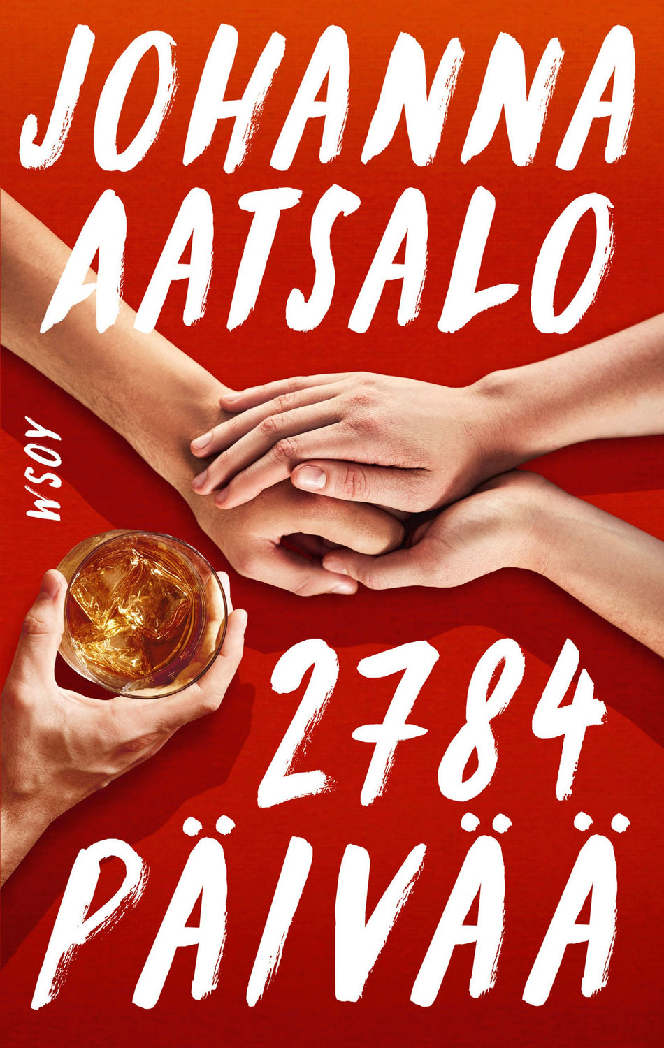 Johanna Aatsalo: 2784 päivää (Hardcover, Finnish language, 2025, WSOY)