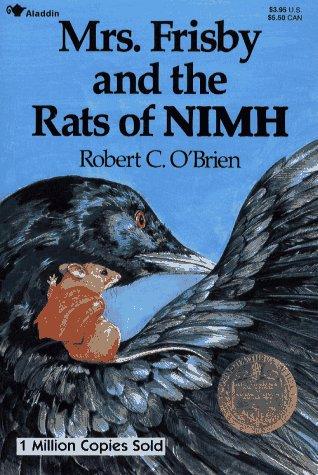 Robert C. O’Brien, Zena Bernstein: Mrs. Frisby and the Rats of NIMH (1986, Aladdin Books)