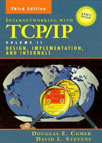 Douglas E. Comer, Douglas E. Comer, David L. Stevens: Internetworking with TCP/IP Vol. II: ANSI C Version (Paperback, 1998, Prentice Hall)