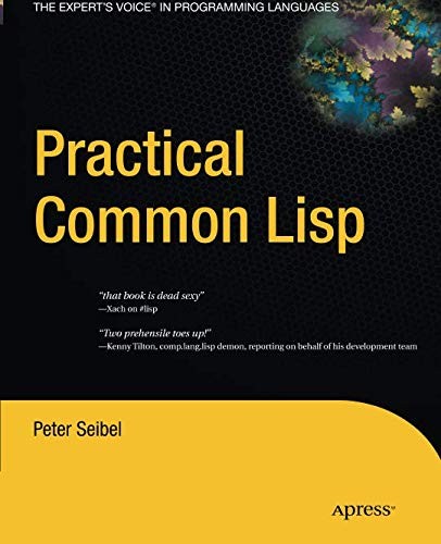 Peter Seibel: Practical Common Lisp (Paperback, 2012, Apress)