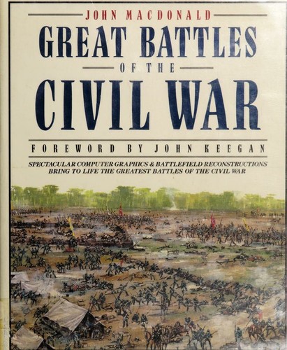 John Macdonald: Great battles of the Civil War (1988, Macmillan)