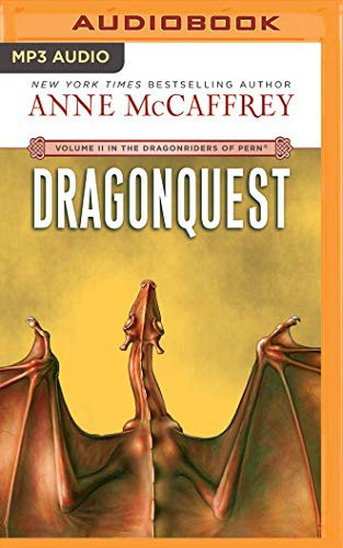 Dick Hill, Anne McCaffrey: DragonQuest (AudiobookFormat, 2014, Brilliance Audio)