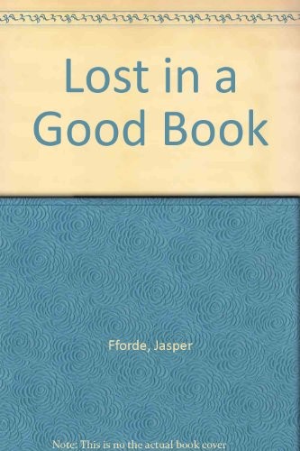 Jasper Fforde: Lost in a Good Book (Hardcover, Paw Prints 2008-05-22)