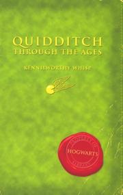 J. K. Rowling: Quidditch Through the Ages (2001, Bloomsbury Publishing PLC)