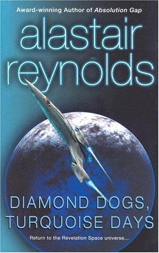 Alastair Reynolds: Diamond dogs (2005, Berkley Pub. Group)