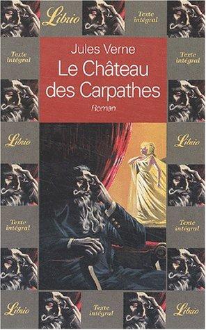 Jules Verne: Le chateau des carpathes (Paperback, French language, J'ai lu)