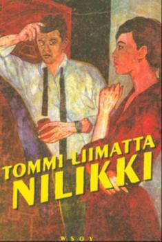 Tommi Liimatta: Nilikki (Hardcover, Finnish language, 2009, WSOY)