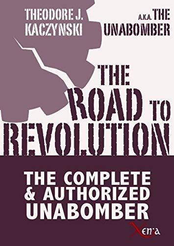 Theodore Kaczynski: The road to revolution (2008)