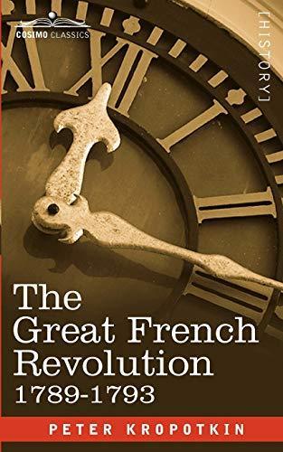 Peter Kropotkin: The Great French Revolution, 1789-1793 (2009)