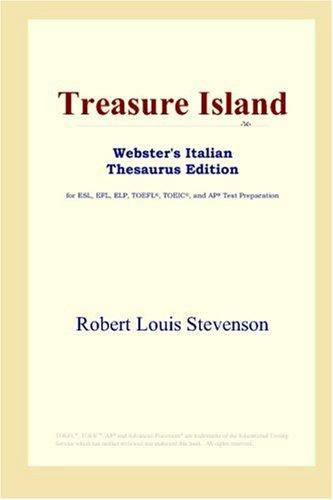 Robert Louis Stevenson: Treasure Island (Webster's Italian Thesaurus Edition) (Paperback, 2006, ICON Group International, Inc.)