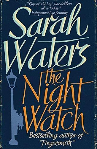 Sarah Waters: The Night Watch (2007)