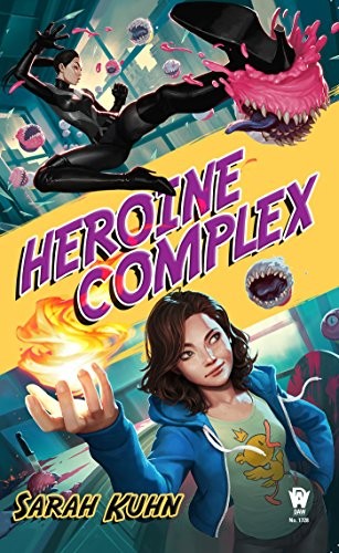 Sarah Kuhn: Heroine Complex (Paperback, 2017, DAW)