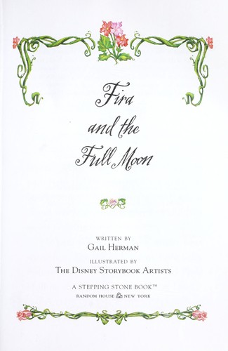 Gail Herman: Fira and the full moon (2006, Random House)