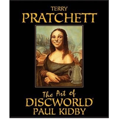 Terry Pratchett, Paul Kidby: TheArt of Discworld by Pratchett, Terry ( Author ) ON Oct-20-2005, Paperback (Paperback, 2005, Orion Publishing Co)