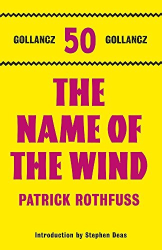 Patrick Rothfuss: Name of the Wind (Hardcover, 2011, Gollancz)