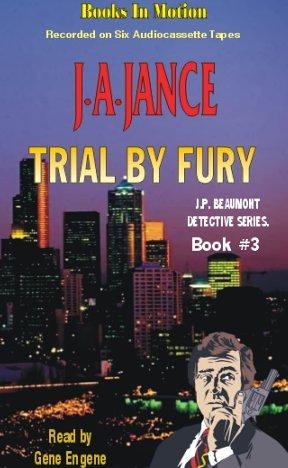 J. A. Jance: Trial by Fury (AudiobookFormat, 1998, Books in Motion)