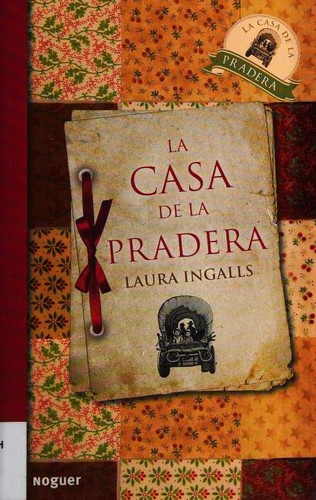 Garth Williams, Laura Ingalls Wilder: La casa de la pradera (Paperback, Spanish language, 2012, Noguer)