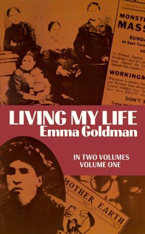 Emma Goldman, Delete me: Living My Life (1970, Dover Publications)