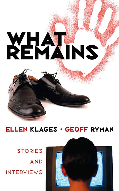 Ellen Klages, Geoff Ryman: What Remains (Paperback, 2008, Aqueduct Press)