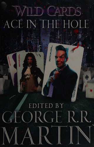 George R. R. Martin: Ace in the Hole (2014, Orion Publishing Group, Limited)