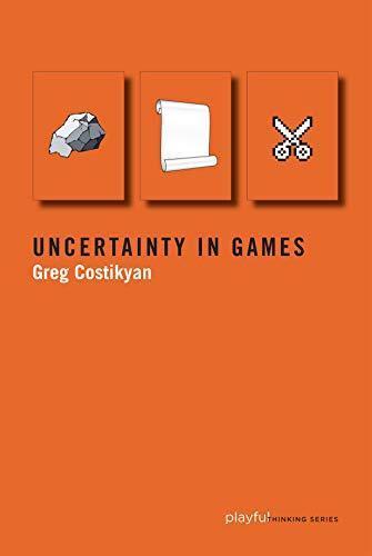 Greg Costikyan: Uncertainty in Games (Paperback)