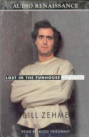 Bill Zehme: Lost in the Funhouse (AudiobookFormat, 2000, Audio Renaissance)