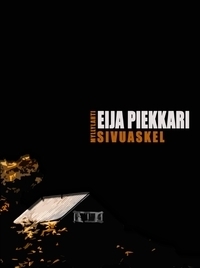 Eija Piekkari: Sivuaskel (Hardcover, Finnish language, 2010, Myllylahti Oy)