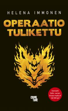 Helena Immonen: Operaatio Tulikettu (Hardcover, Finnish language, 2024, CrimeTime)