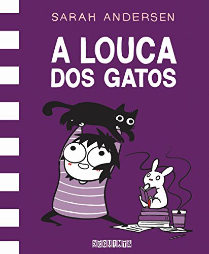 _: A Louca dos Gatos (Hardcover, Portuguese language, 2018, Seguinte)
