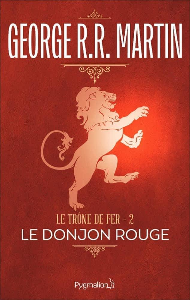 George R.R. Martin: Le Trône de Fer, tome 2 : Le Donjon rouge (French language, 2017)
