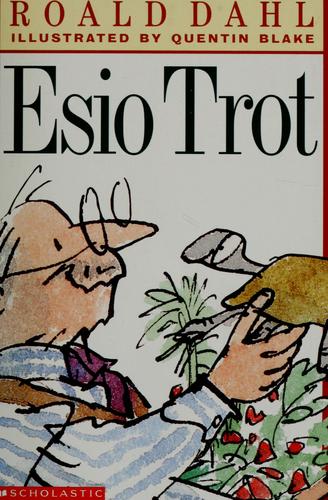 Roald Dahl: Esio Trot (2000, Scholastic)