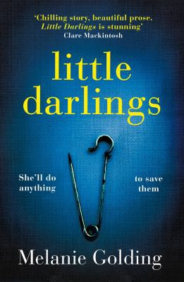 Melanie Golding: Little Darlings (2019, Harlequin Enterprises (Australia) Pty, Limited)