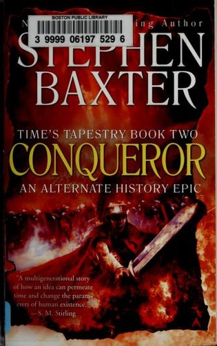 Stephen Baxter: Conqueror (2009, Ace Books)