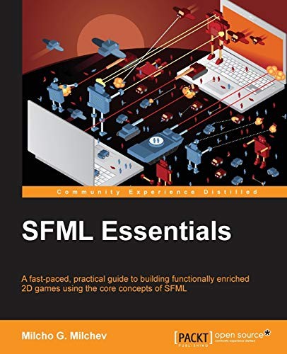 Milcho G. Milchev: SFML Essentials (Paperback, 2015, Packt Publishing)