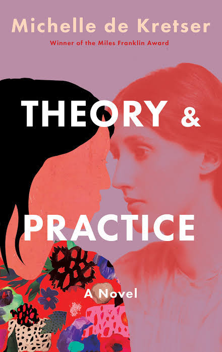 Michelle de Kretser: Theory and Practice (2025, Catapult)