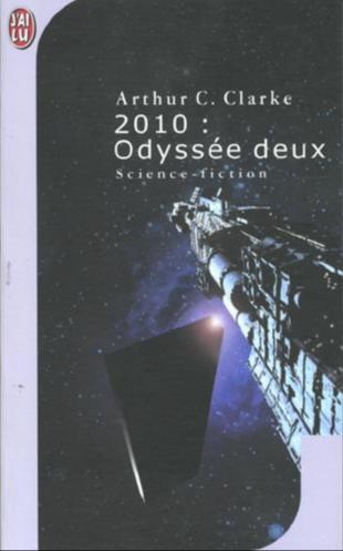 Arthur C. Clarke: 2010 : Odyssée deux (French language, 2001, J'ai Lu)