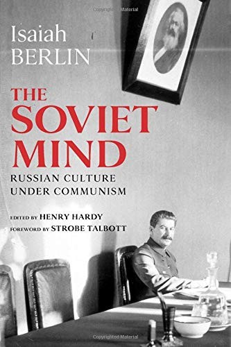 Isaiah Berlin: The Soviet Mind (Paperback, 2011, Brookings Institution Press)